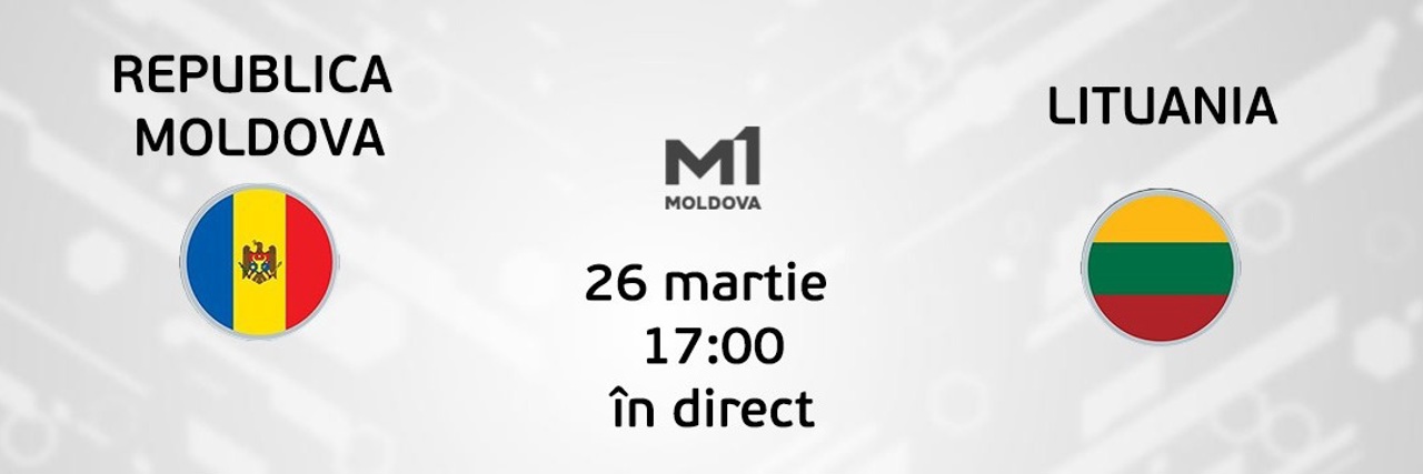 LIVE TEXT. Fotbal. Meci amical. Republica Moldova - Lituania