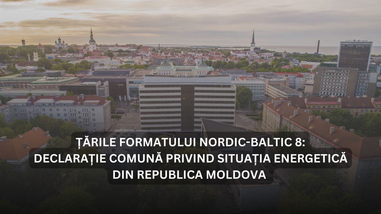 Declarație comună a țărilor din formatul Nordic-Baltic 8: „Ne menținem angajamentul ferm de a sprijini Moldova în gestionarea provocărilor energetice actuale”