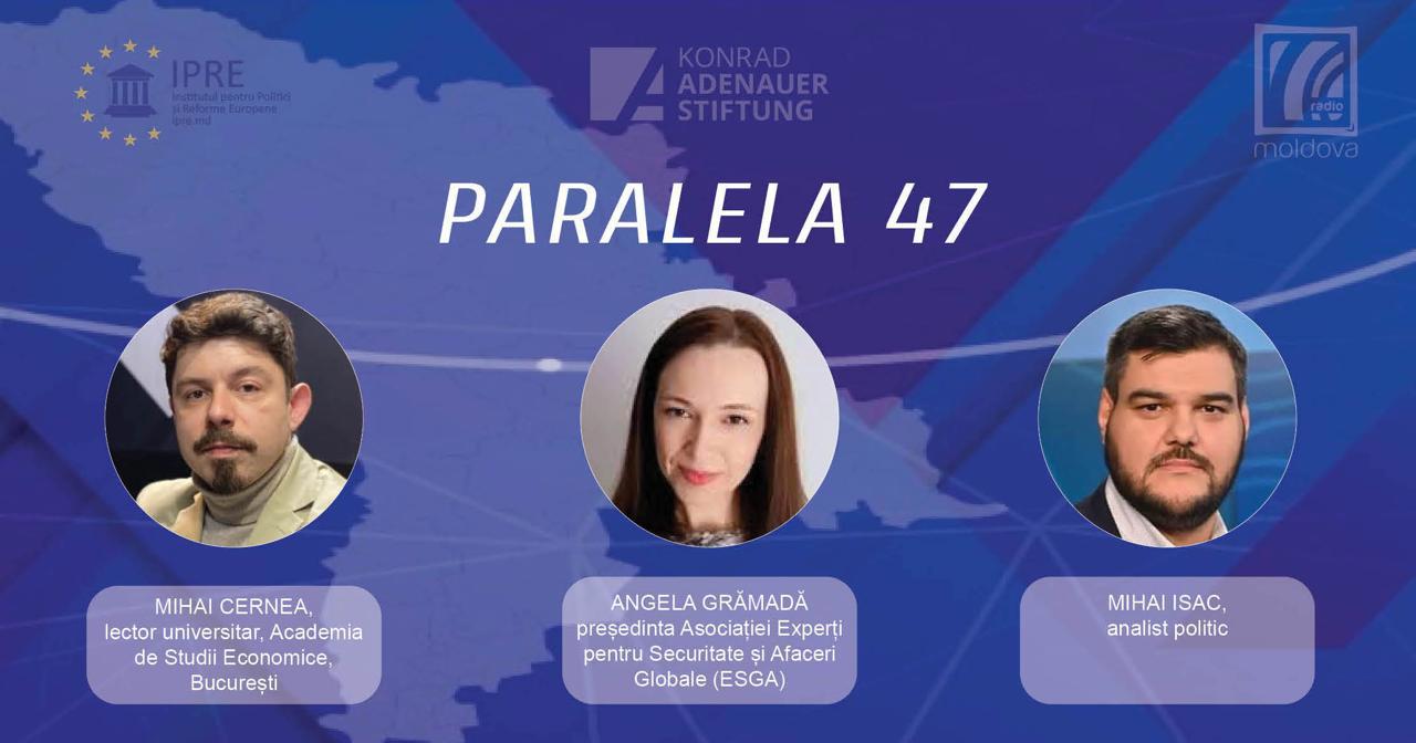 „Paralela 47” | 05.06.2026 ▶Perspectivele privind deschiderea negocierilor de aderare pentru clusterul 1, aderare RM la UE