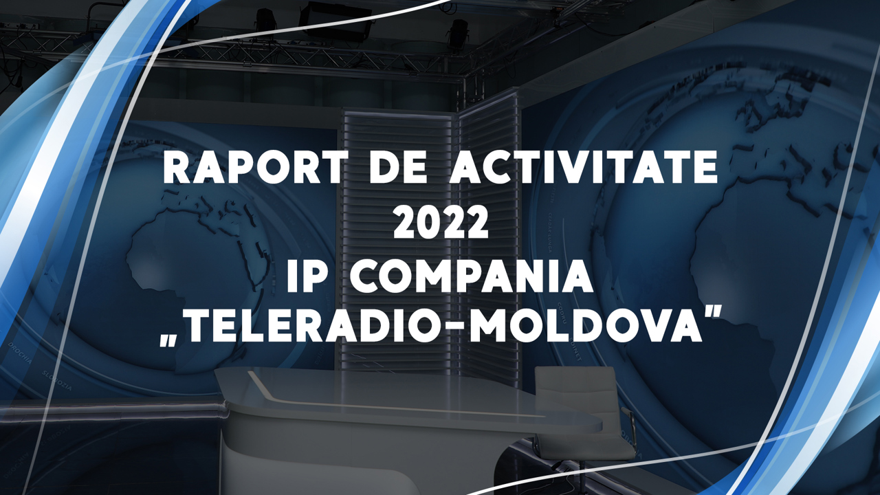 LIVE: Dezbatere publică - Raportul de activitate al IP Compania „Teleradio-Moldova” pentru anul 2022